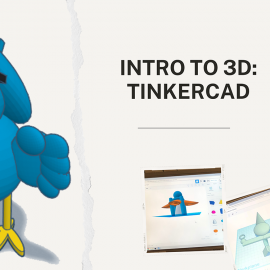 Intro to 3D Modelling: TinkerCAD