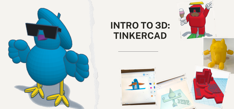 Intro to 3D Modelling: TinkerCAD