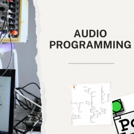 Audio Programming with ‘Pure Data’