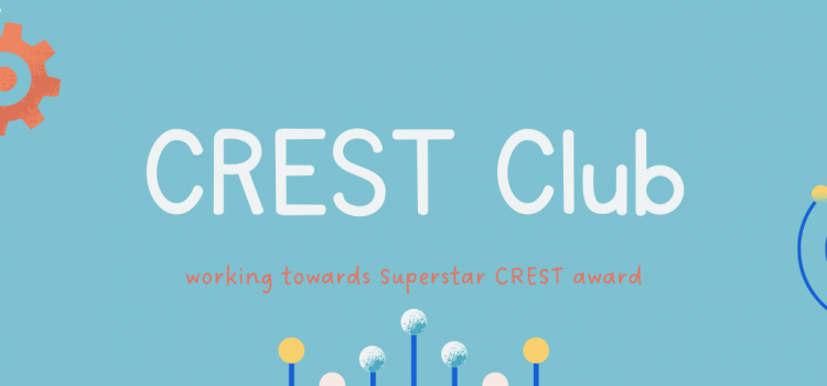 CREST club, working towards Superstar CREST award.